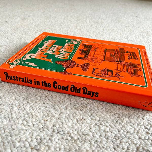 AUSTRALIA IN THE GOOD OLD DAYS