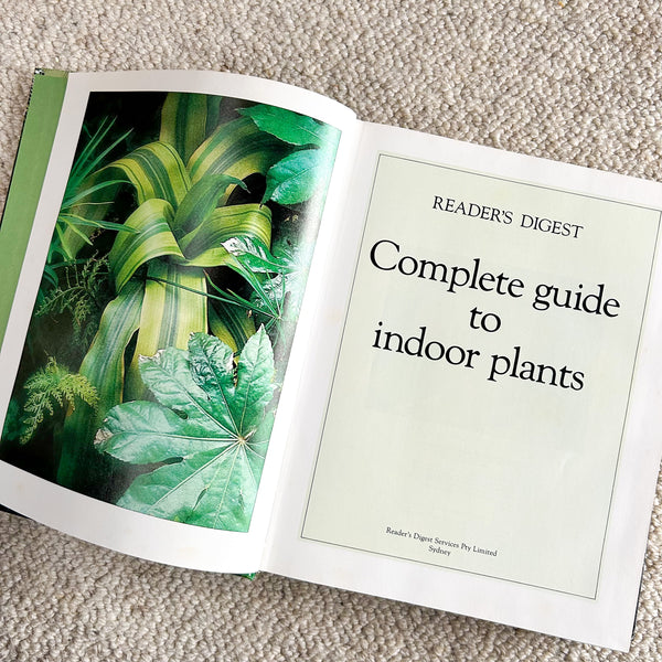 COMPLETE GUIDE TO INDOOR PLANTS by READER'S DIGEST