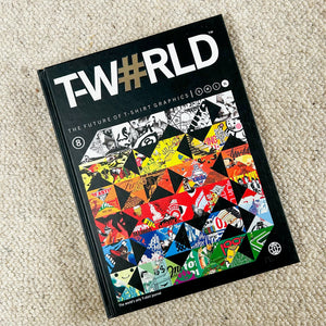 T-W#RLD: THE FUTURE OF T-SHIRT GRAPHICS